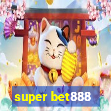 super bet888